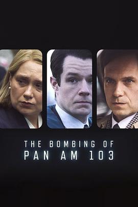 911爆料工厂《泛美航空103航班爆炸案 The Bombing of Pan Am 103》免费在线观看