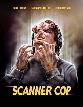 911爆料八卦网《超能特警 Scanner Cop》免费在线观看